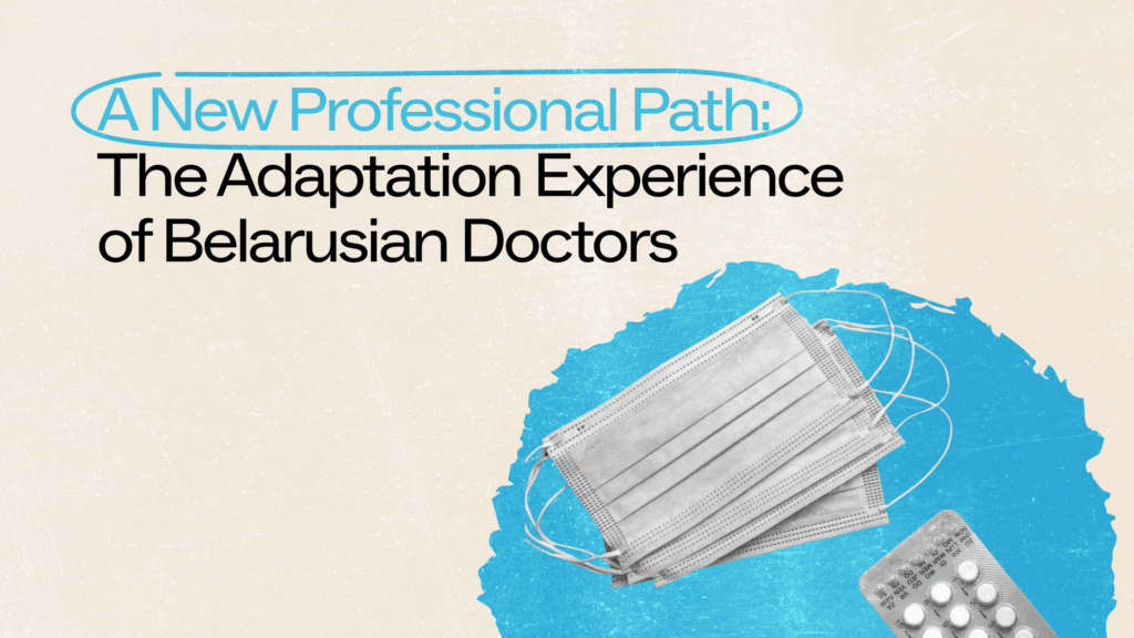 Belarusian Medical Professionals in Exile: Identity, Integration and Professional Adaptation